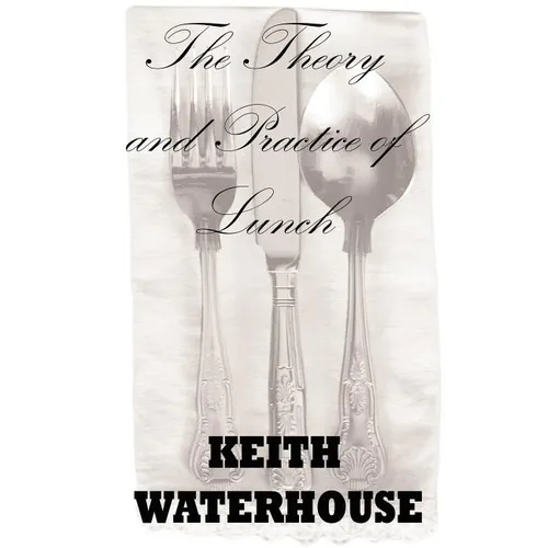 The Theory and Practice of Lunch - Paperback