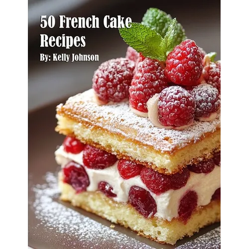 50 French Cake Recipes - Paperback