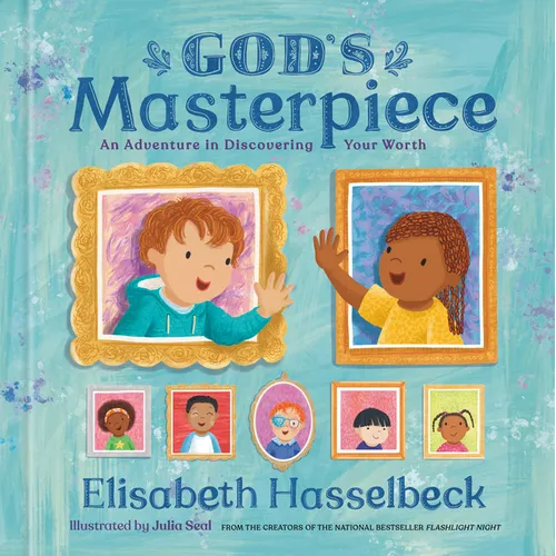 God's Masterpiece: An Adventure in Discovering Your Worth - Hardcover