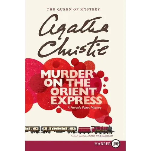 Murder on the Orient Express: A Hercule Poirot Mystery: The Official Authorized Edition - Paperback