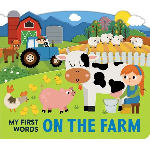 My First Words: On the Farm: Scenes Board Book - Board Book