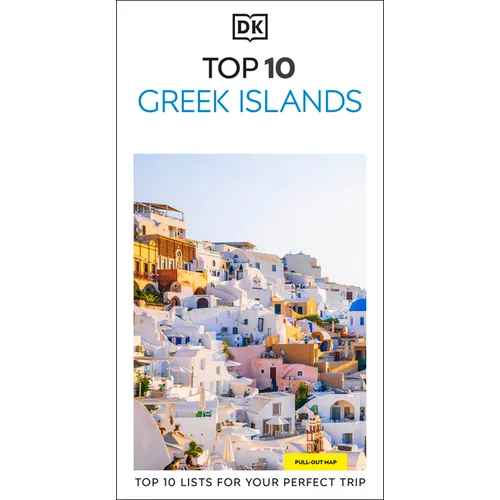 DK Top 10 Greek Islands: Top 10 Lists for Your Perfect Trip, Plus an All-Weather Folded Map - Paperback