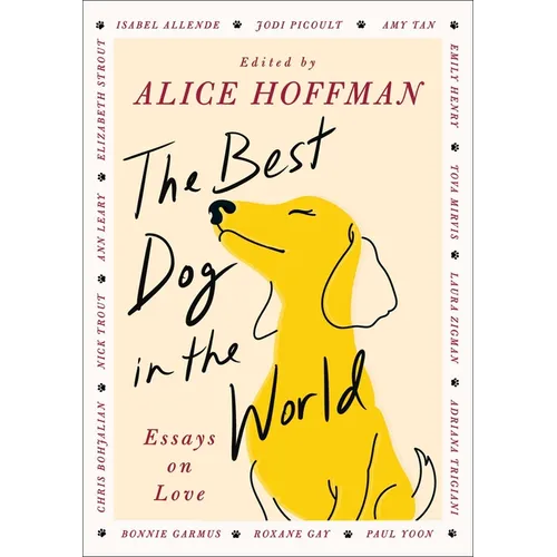 The Best Dog in the World: Essays on Love - Hardcover