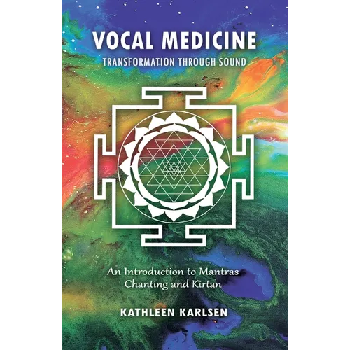 Vocal Medicine: Transformation through Sound - Paperback