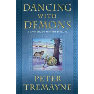 Dancing with Demons: A Mystery of Ancient Ireland - Paperback