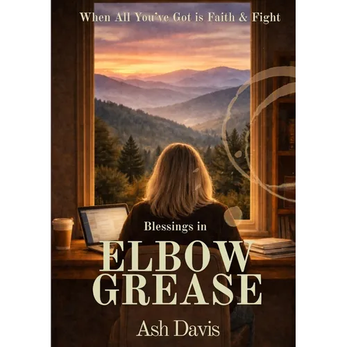 Blessings in Elbow Grease - Paperback
