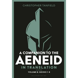 A Companion to the Aeneid in Translation: Volume 2: Books 1-6 - Hardcover