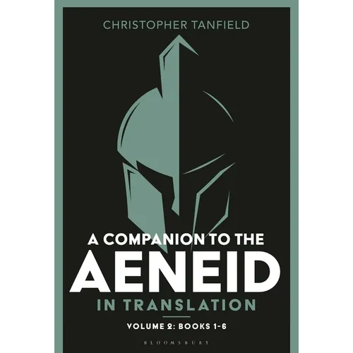 A Companion to the Aeneid in Translation: Volume 2: Books 1-6 - Hardcover
