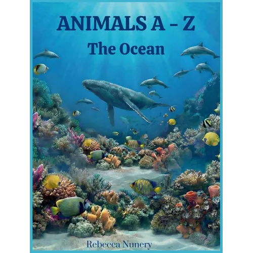Animals A - Z: The Ocean - Hardcover