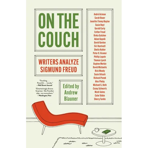 On the Couch: Writers Analyze Sigmund Freud - Paperback