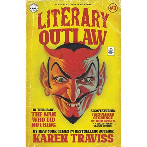 Literary Outlaw #3: The Man Who Did Nothing - Paperback