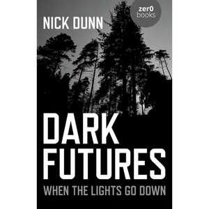 Dark Futures: When the Lights Go Down - Paperback