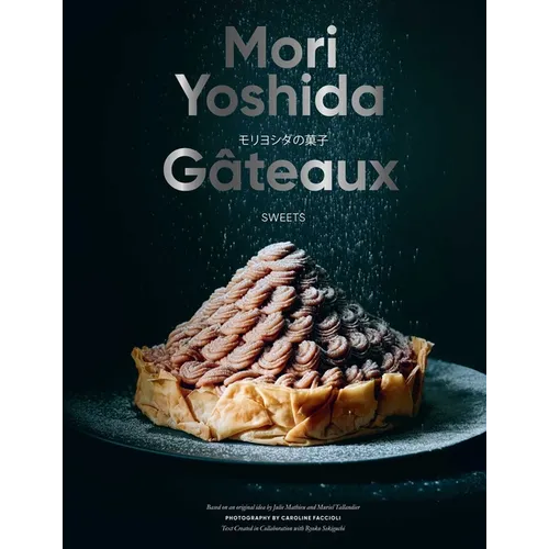 Gateaux: Sweets (Modern French Pastry) - Hardcover