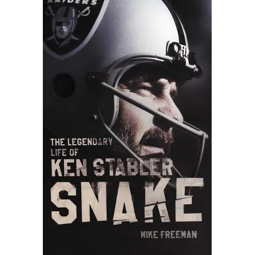 Snake: The Legendary Life of Ken Stabler - Paperback