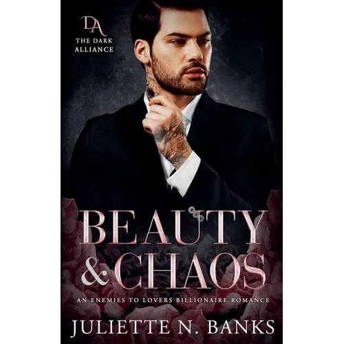Beauty & Chaos: Enemies to Lovers Billionaire Romance - Paperback