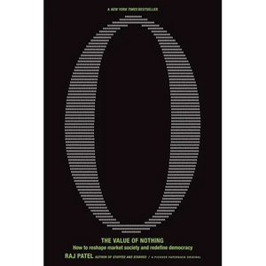 The Value of Nothing: How to Reshape Market Society and Redefine Democracy - Paperback