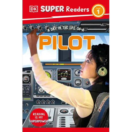 DK Super Readers Level 1 a Day in the Life of a Pilot - Paperback