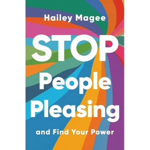 Stop People Pleasing: And Find Your Power - Hardcover