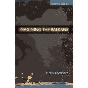 Imagining the Balkans - Paperback