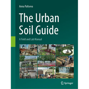The Urban Soil Guide: A Field and Lab Manual - Paperback