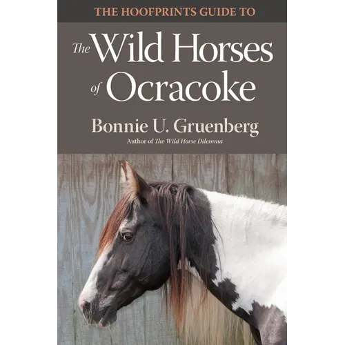 The Hoofprints Guide to the Wild Horses of Ocracoke Island, NC - Paperback