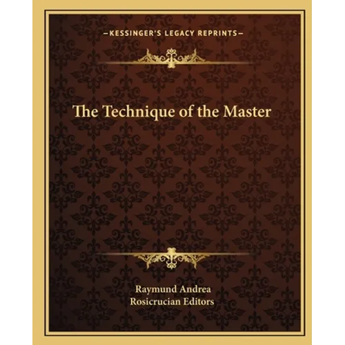 The Technique of the Master - Paperback