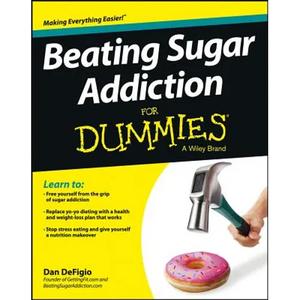 Beating Sugar Addiction For Dummies - Paperback