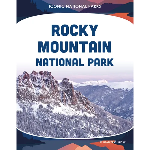 Rocky Mountain National Park - Library Binding
