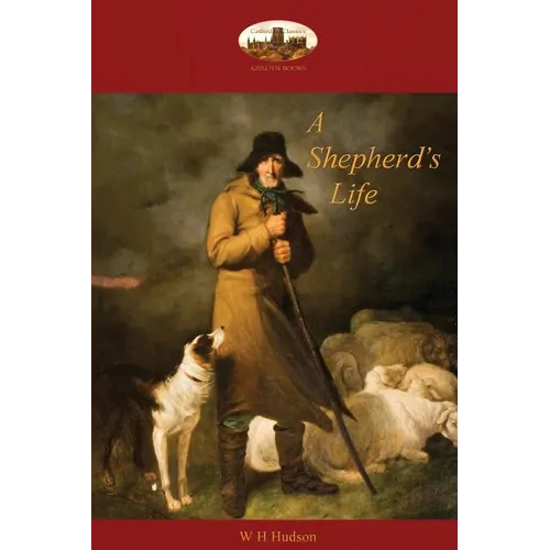 A Shepherd's Life: impressions of the South Wiltshire downs (Aziloth Books) - Paperback