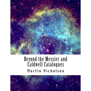Beyond the Messier and Caldwell Catalogues - Paperback
