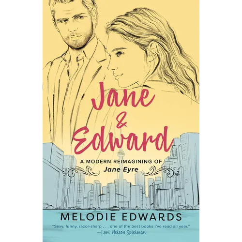 Jane & Edward: A Modern Reimagining of Jane Eyre - Paperback