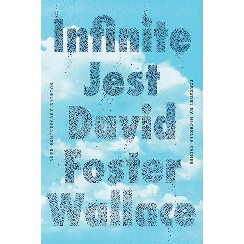 Infinite Jest (30th Anniversary Edition) - Paperback