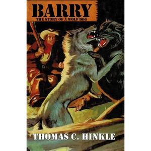 Barry: The Story of a Wolf Dog - Paperback