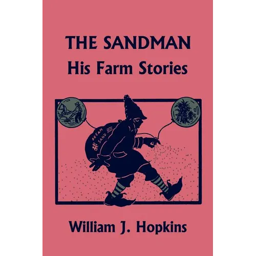 The Sandman: His Farm Stories (Yesterday's Classics) - Paperback