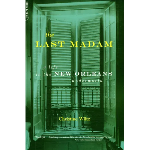 The Last Madam: A Life in the New Orleans Underworld - Paperback