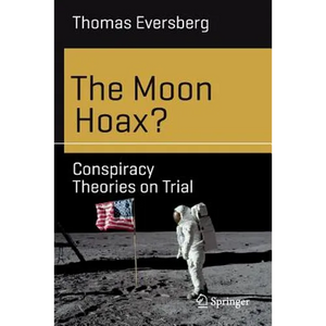 The Moon Hoax?: Conspiracy Theories on Trial - Paperback