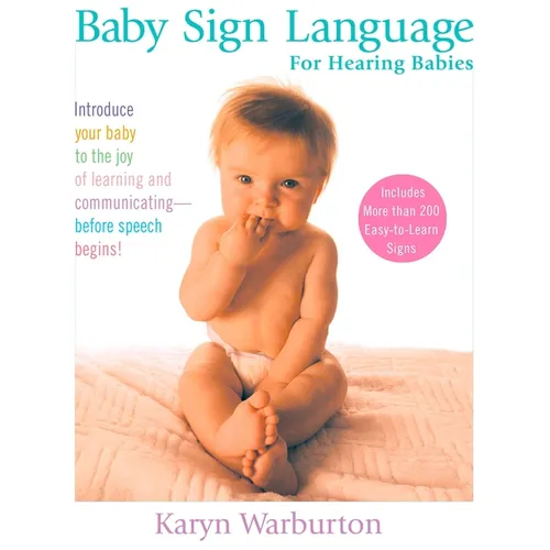 Baby Sign Language: For Hearing Babies - Paperback