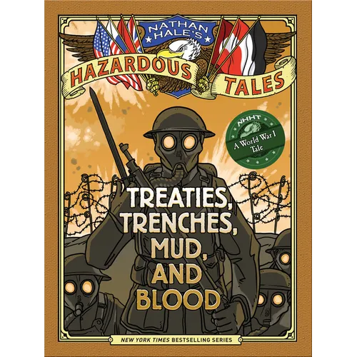 Treaties, Trenches, Mud, and Blood: A World War I Tale - Hardcover