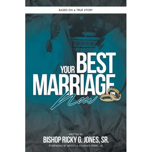 Your Best Marriage Now - Paperback