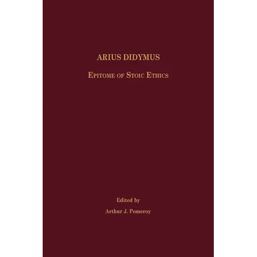 Arius Didymus: Epitome of Stoic Ethics - Paperback