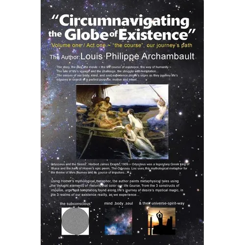 Circumnavigating the Globe of Existence: Volume One - Paperback