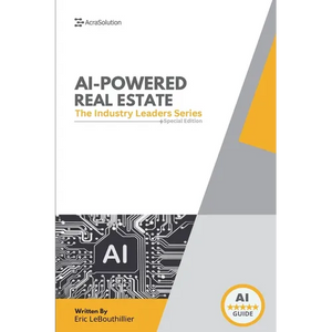 AI In Real Estate: The Ultimate Industry Guide to Predictive Lead Gen - Paperback