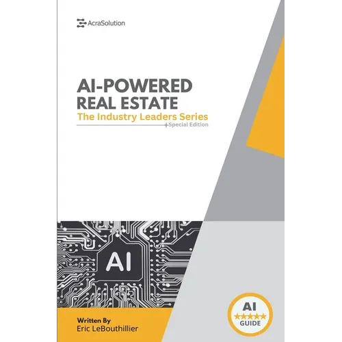 AI In Real Estate: The Ultimate Industry Guide to Predictive Lead Gen - Paperback