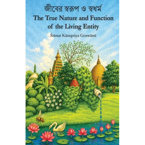 The True Nature and Function of the Living Entity - Paperback