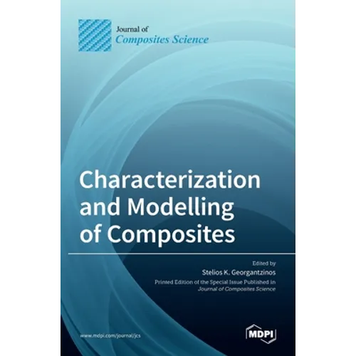 Characterization and Modelling of Composites - Hardcover