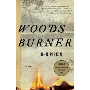 Woodsburner: Center for Fiction First Novel Prize Winner - Paperback