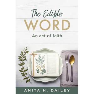 The Edible Word: An act of faith - Paperback