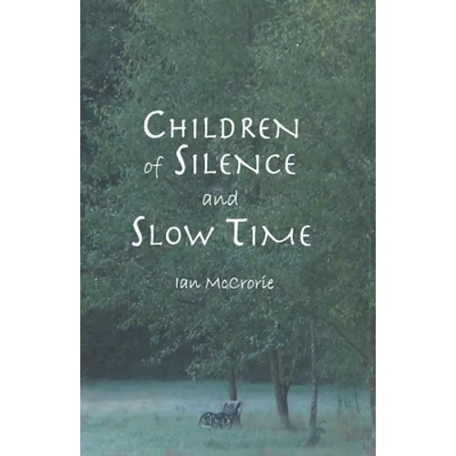 Children of Silence and Slow Time - Paperback