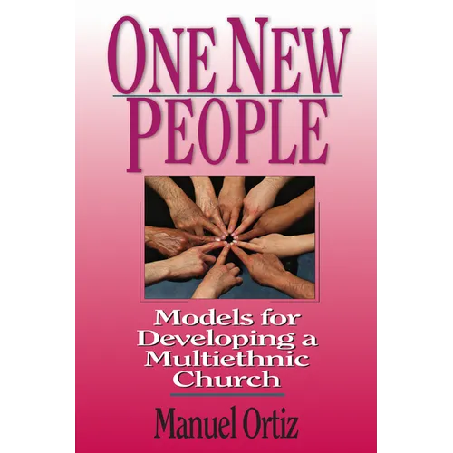 One New People: Models for Developing a Multiethnic Church - Paperback