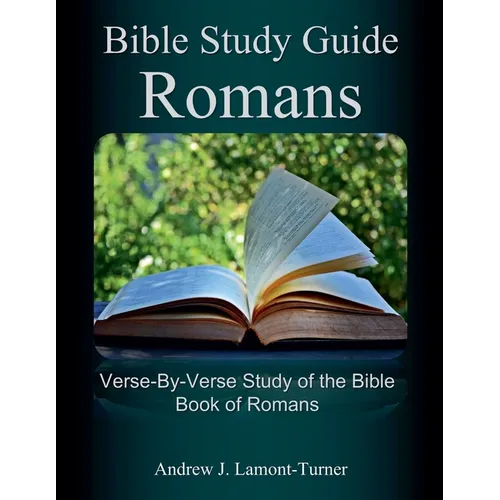 Bible Study Guide: Romans - Paperback